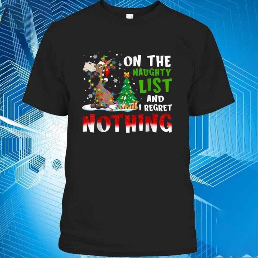 Donkey Christmas On The Naughty List And I Regret Nothing T-Shirt
